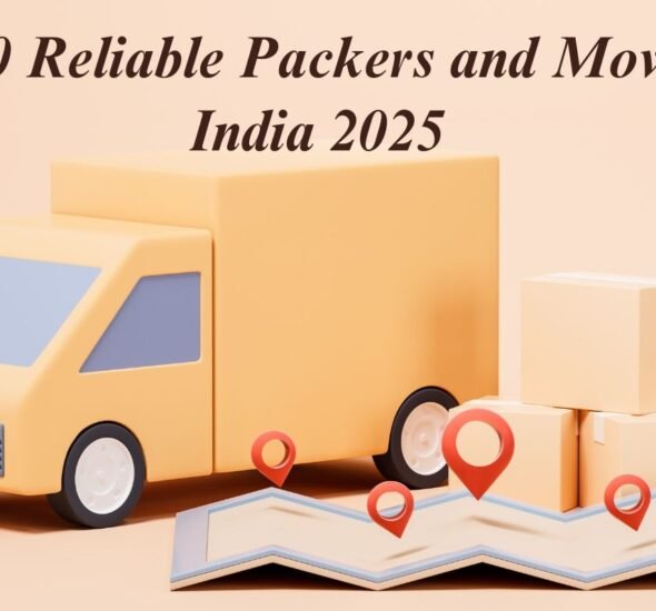 Top 20 Reliable Packers and Movers in India 2025